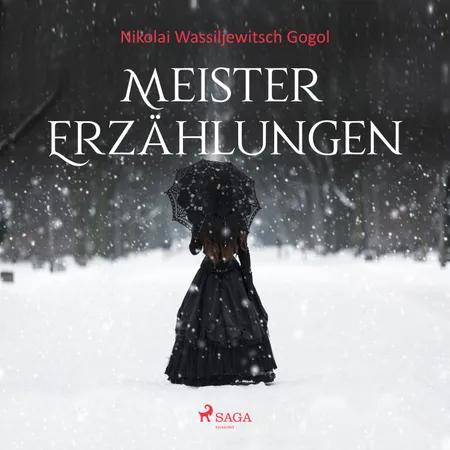 Meistererzählungen - Nikolai Wassiljewitsch Gogol af Nikolaj Gogol