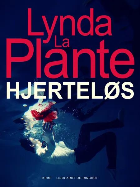 Hjerteløs af Lynda La Plante