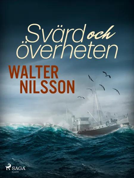 Svärd och överheten af Walter Nilsson