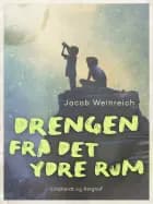 Drengen fra det ydre rum af Jacob Weinreich