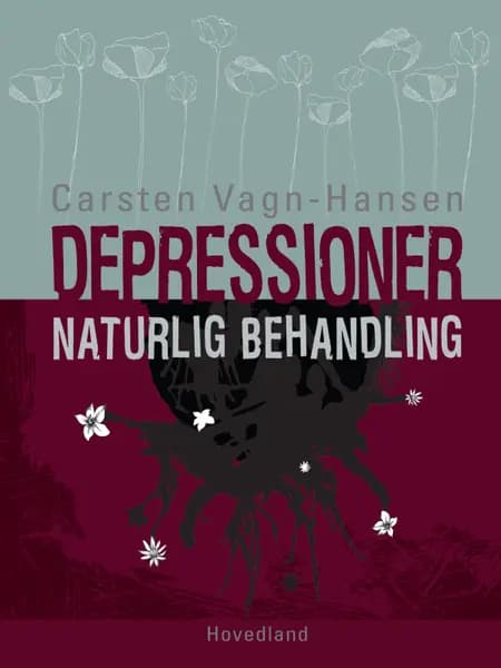 Depressioner - naturlig behandling af Carsten Vagn-Hansen