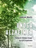 Undgå Alzheimer af Andreas Moritz