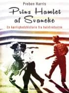 Prins Hamlet af Svaneke af Preben Harris