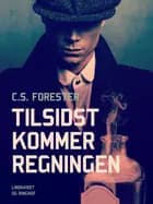 Tilsidst kommer regningen af C.S. Forester