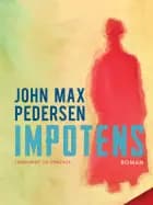Impotens af John Max Pedersen