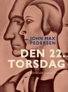 Den 22. torsdag af John Max Pedersen