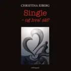 Single - og hvad så? af Christina Eiberg