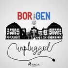 Borgen Unplugged #36 - På tærsklen til et højspændt forår af Henrik Qvortrup og Thomas Qvortrup