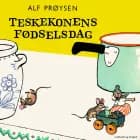 Teskekonens fødselsdag af Alf Prøysen