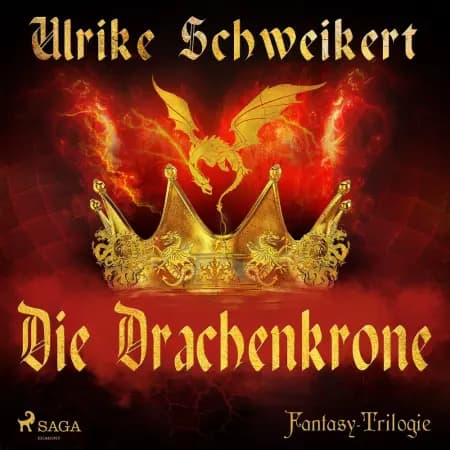 Die Drachenkrone - Fantasy-Trilogie af Ulrike Schweikert