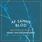 Af samme blod af Agnes Von Krusenstjerna