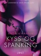 Kyss og spanking - erotisk novelle af Andrea Hansen