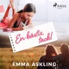 En bästis, tack! af Emma Askling