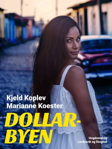 Dollarbyen af Kjeld Koplev