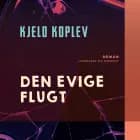 Den evige flugt af Kjeld Koplev