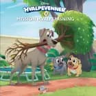 Hvalpevenner: Mission hvalpepasning af – Disney