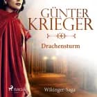 Drachensturm - Wikinger-Saga af Günter Krieger