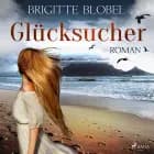 Glücksucher af Brigitte Blobel
