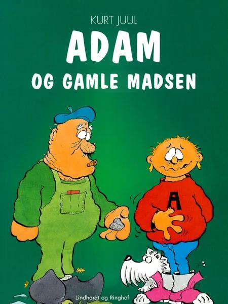 Adam og gamle Madsen af Kurt H. Juul