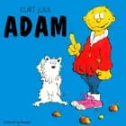 Adam af Kurt H. Juul