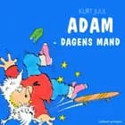Adam - dagens mand af Kurt Juul