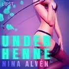 Under henne af Nina Alvén