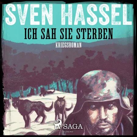 Ich sah sie sterben - Kriegsroman af Sven Hassel