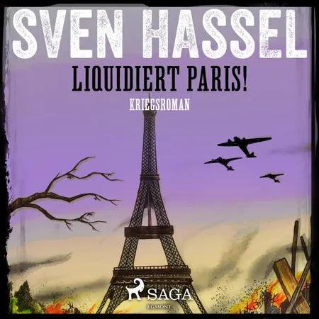 Liquidiert Paris! - Kriegsroman af Sven Hassel