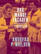 Bag mange facader. Ti noveller af Andreas P. Nielsen