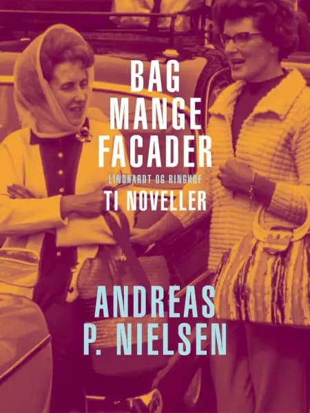 Bag mange facader. Ti noveller af Andreas P. Nielsen