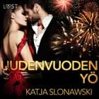 Uudenvuodenyö - eroottinen novelli af Katja Slonawski