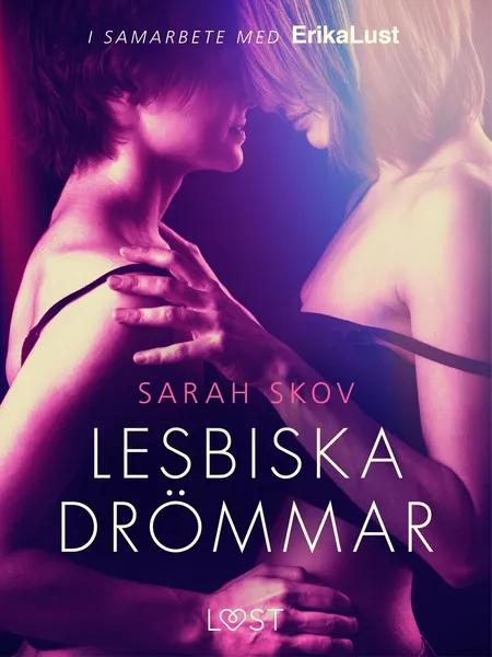Lesbiska drömmar - erotisk novell af Sarah Skov