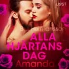 Alla hjärtans dag: Amanda - erotisk novell af B. J. Hermansson
