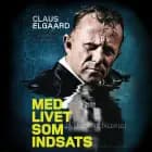 Med livet som indsats - en ludoman taler ud af Claus Elgaard