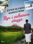 Byn i vulkanens skugga af Ester Blenda Nordström