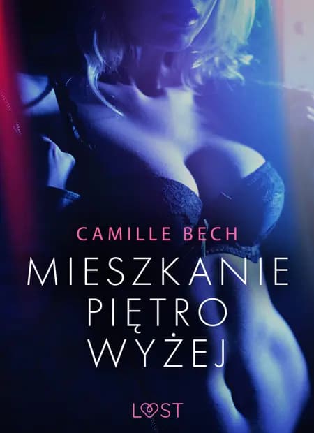 Mieszkanie piętro wyżej - opowiadanie erotyczne af Camille Bech