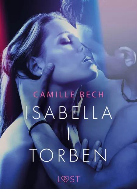 Isabella I Torben - opowiadanie erotyczne af Camille Bech