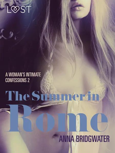 The Summer in Rome - A Woman's Intimate Confessions 2 af Anna Bridgwater