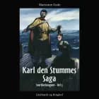 Karl den Stummes saga af Marianne Gade