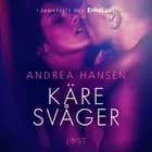 Käre svåger - en erotisk novell af Andrea Hansen