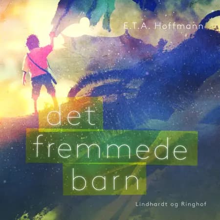 Det fremmede barn af E. T. A. Hoffmann
