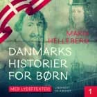 Danmarkshistorier for børn af Maria Helleberg