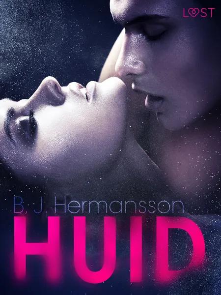 Huid - erotisch verhaal af B. J. Hermansson