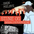 Stine og skraldemændene af Iben Melbye