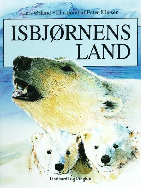 Isbjørnens land af Lars Ørlund
