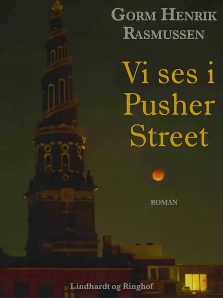 Vi ses i Pusher Street af Gorm Henrik Rasmussen