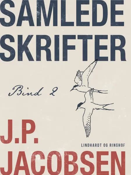 Samlede skrifter. Bind 2 af J.P. Jacobsen