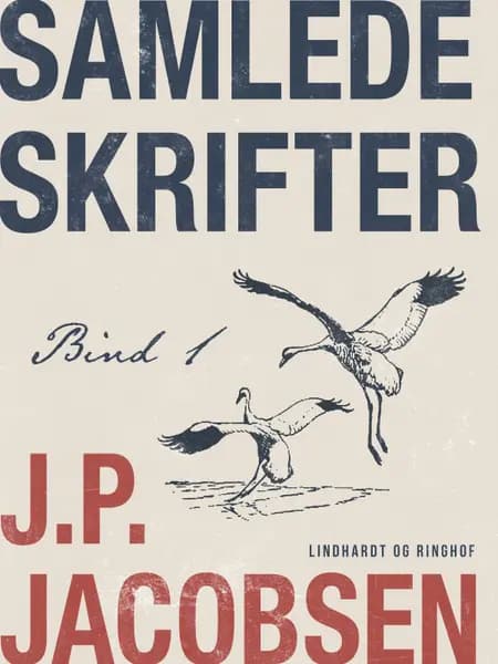 Samlede skrifter. Bind 1 af J.P. Jacobsen