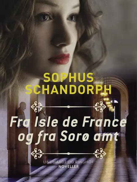 Fra Isle de France og fra Sorø amt af Sophus Schandorph