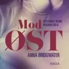 Mod øst - en kvindes intime bekendelser 6 af Anna Bridgwater
